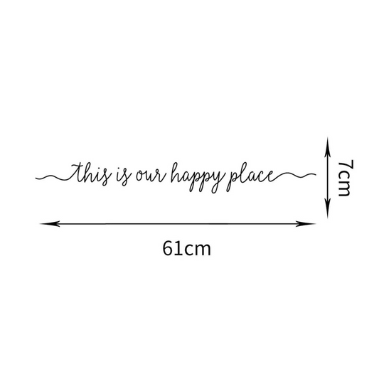 Adesivi Parete - ''This is our happy place''