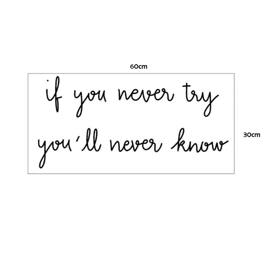 Adesivi Parete - ''If you never try...''