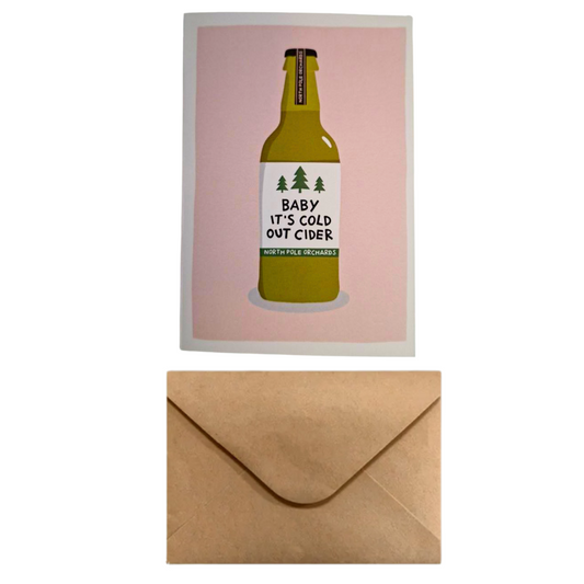 Biglietto Auguri Natale - ''Baby It's Cold Out Cider''