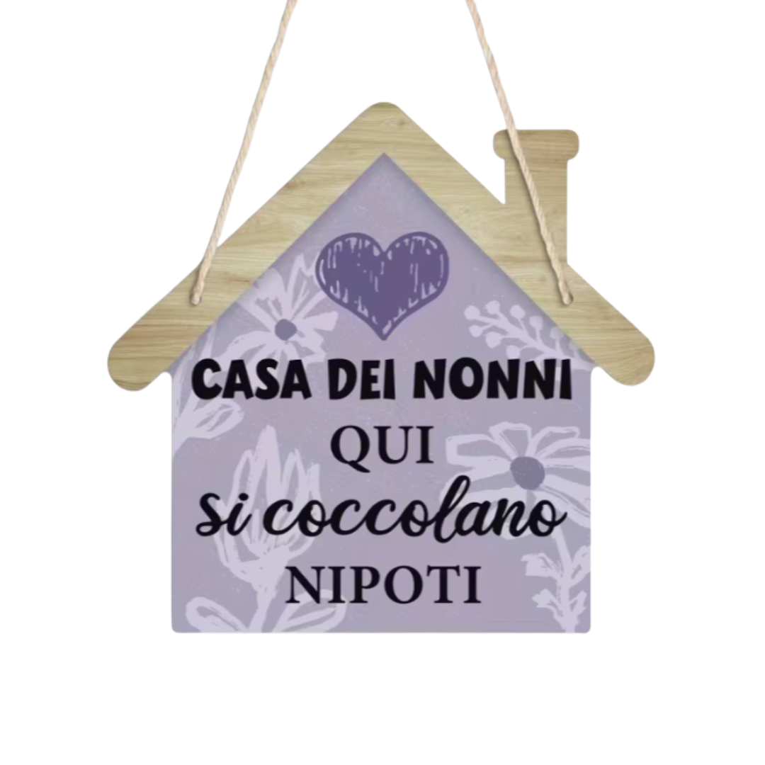 Cartello Legno - Casa dei Nonni